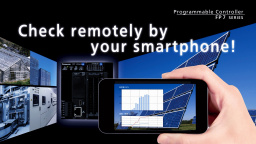 Check remotely by your smartphone! Programmable Controller FP7 - Panasonic